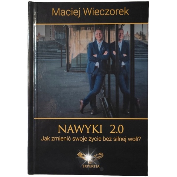 Nawyki 2.0 - Maciej Wieczorek