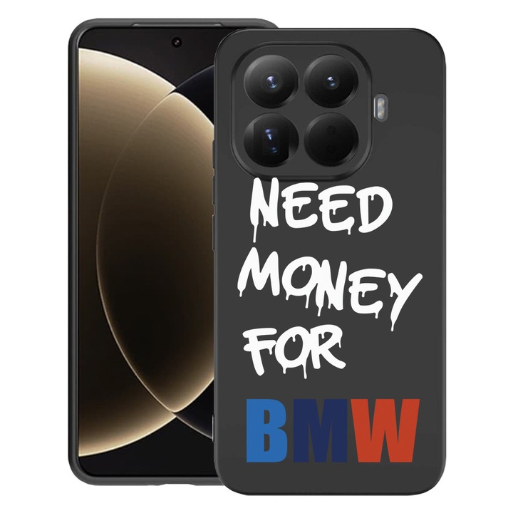BestCase® Husa Premium Silicone Compatibila cu Xiaomi 15T Pro, cu Design Need Money For BMW, Microfibra in interior, 3100018 PB 1871