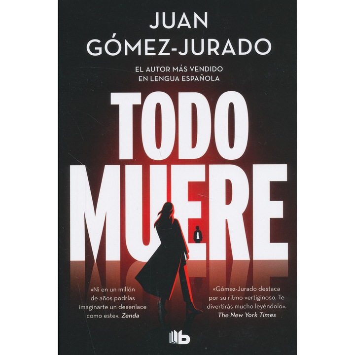 Juan Gómez-Jurado: Todo muere (Todo arde 3)