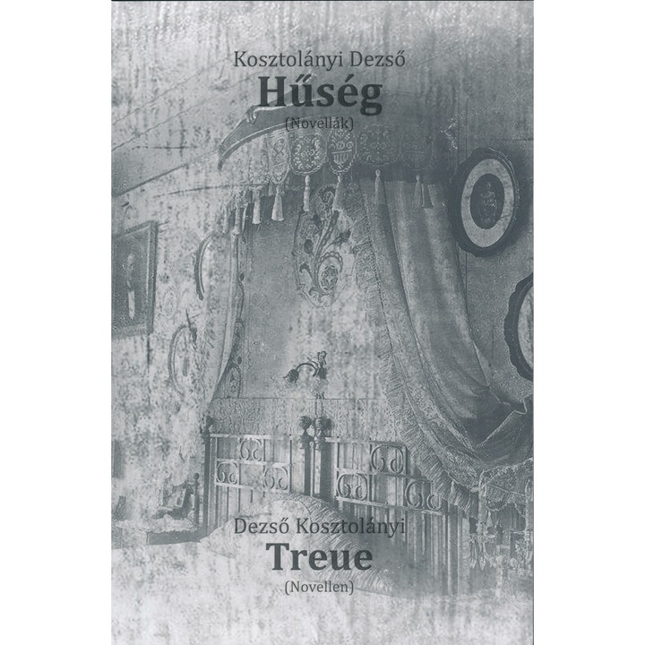Kosztolányi Dezső: Hűség - Treue