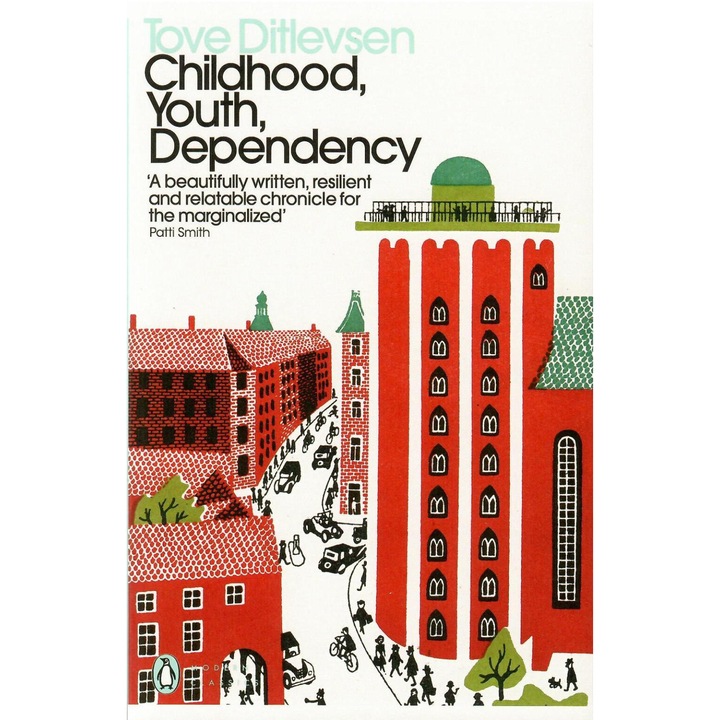 Tove Ditlevsen: Childhood, Youth, Dependency (The Copenhagen Trilogy #1-3)
