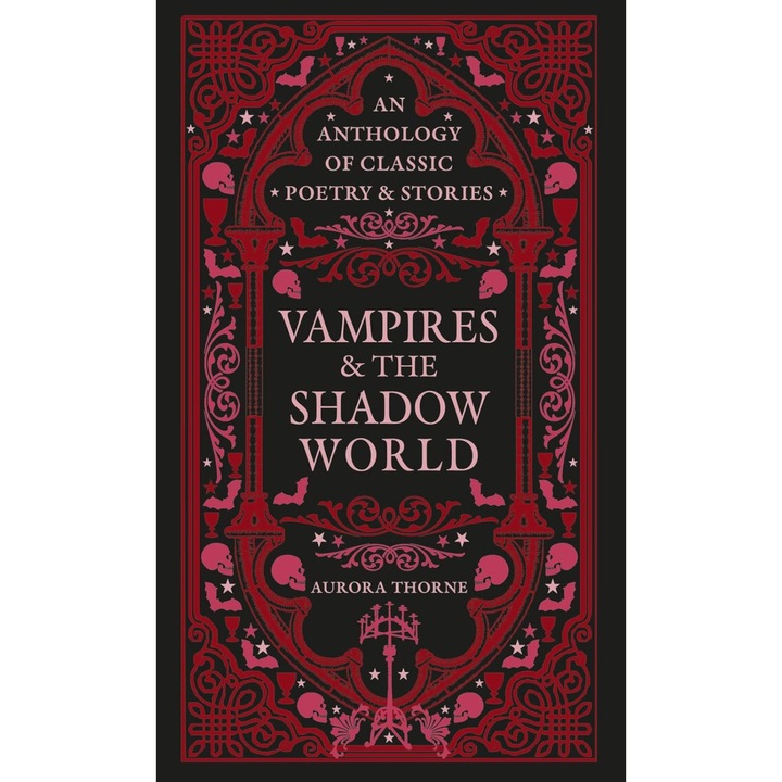 Aurora Thorne: Vampires & the Shadow World (An Anthology of Classic Poetry & Stories)