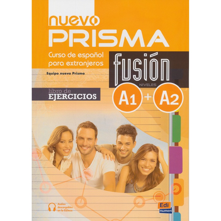 Caiet de exercitii PRISMA NUEVO FUSION A1+A2, Editorial Edinumen, gramatica, audio online