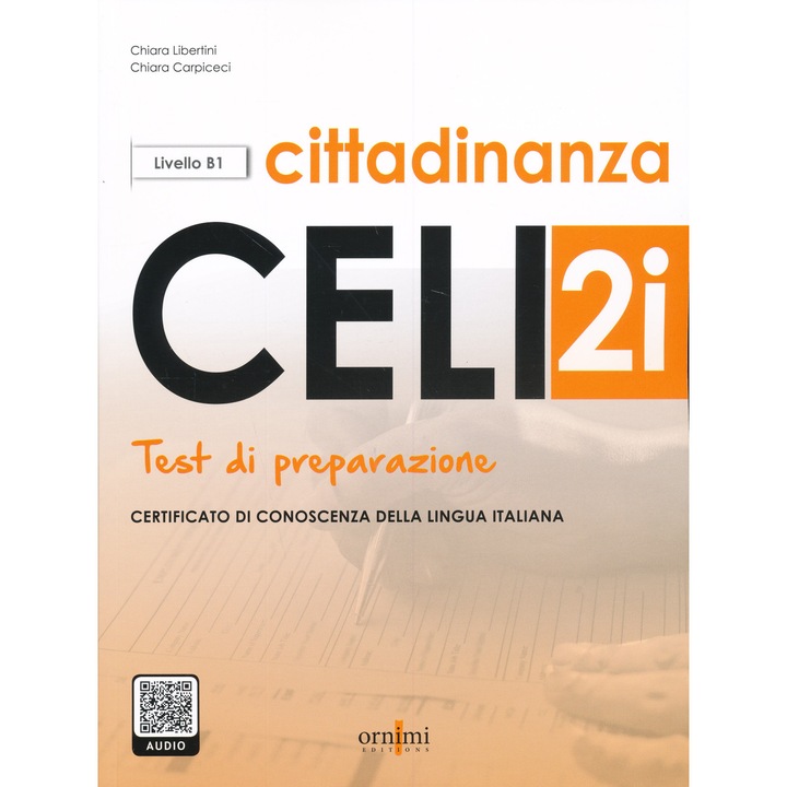 Celi 2i cittadinanza. Test di preparazione modulo cittadinanza (livello B1). Con Audio