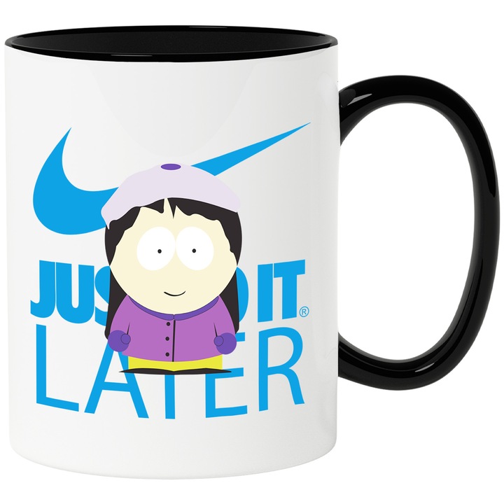 Cana Cu Southpark, Cu Textul "Nike Just Do It Later" - Design 1, Ceramica, 330ML, Cu Maner si Interior Negru