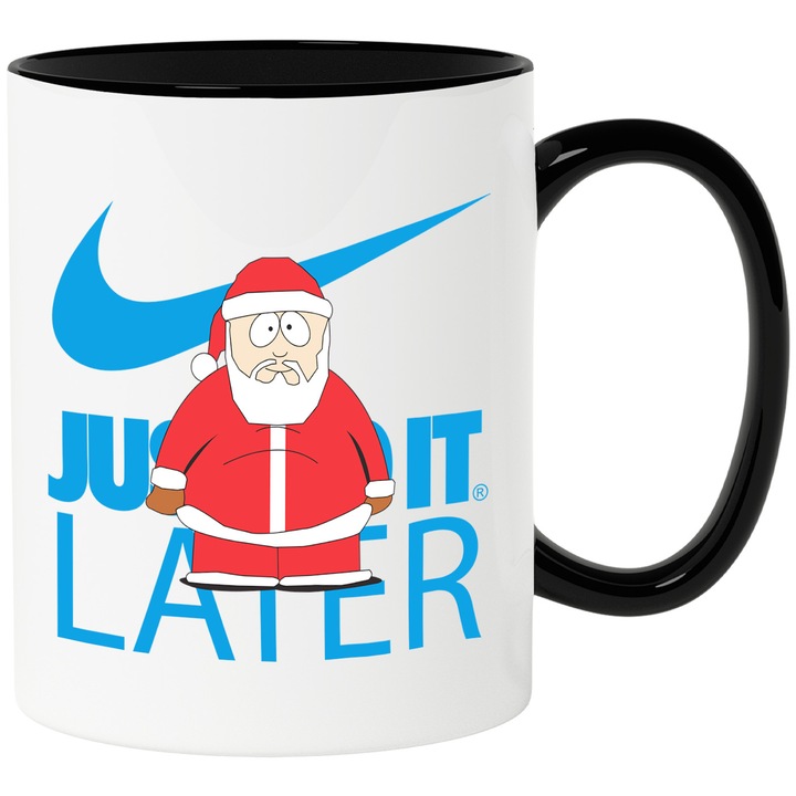 Cana Cu Southpark, Cu Textul "Nike Just Do It Later" - Design 8, Ceramica, 330ML, Cu Maner si Interior Negru