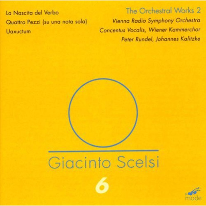Scelsi, Giacinto O/6: The Orchestral Works 2 / La Nascita del Verbo, Quattro Pezzi (su una nota sola), Uaxuctum: Vienna Radio Symphony Orchestra, P. Rundel - cond., J. Kalitzke - cond. (48/24 BIT Hidefinition) [DVD]