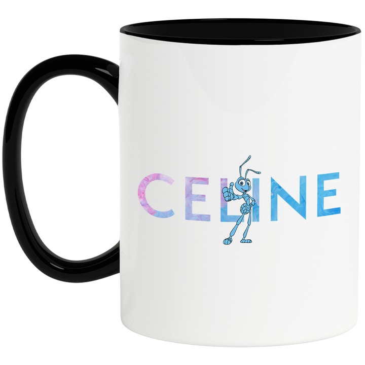 Cana Cu A Bugs Life, Cu Textul "Celine" - Design 2, Ceramica, 330ML, Cu Maner si Interior Negru