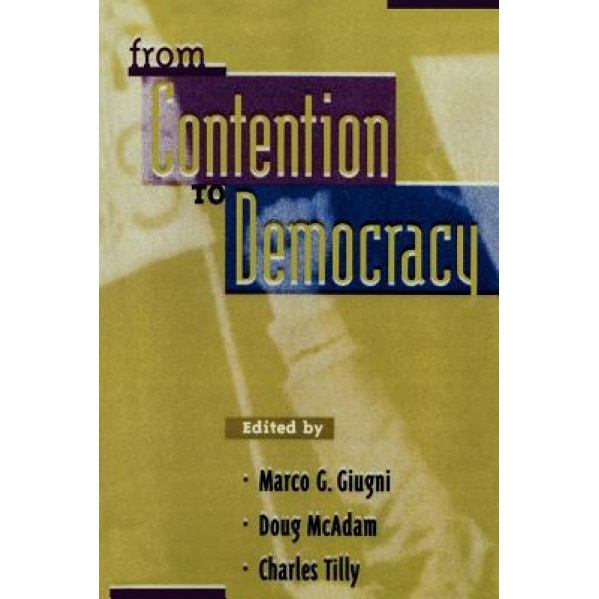 From Contention to Democracy, Marco G. Giugni (Editor)