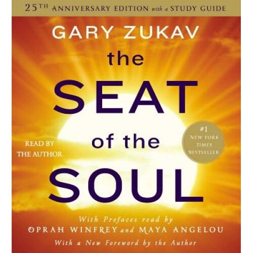 The Seat of the Soul - Gary Zukav (Author)