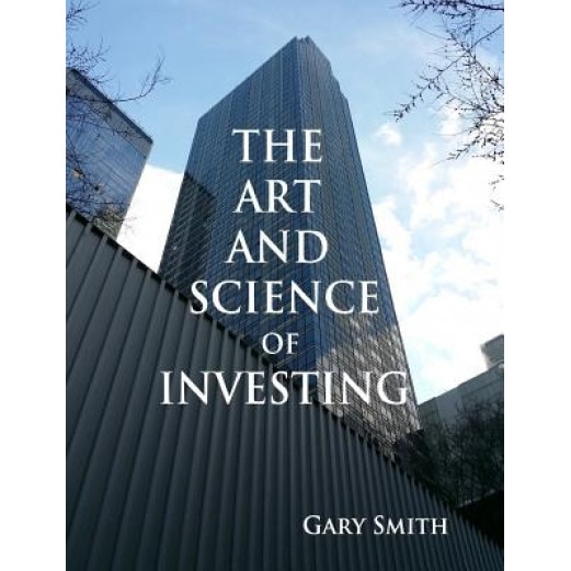 The Art and Science of Investing - Gary N. Smith (Author)