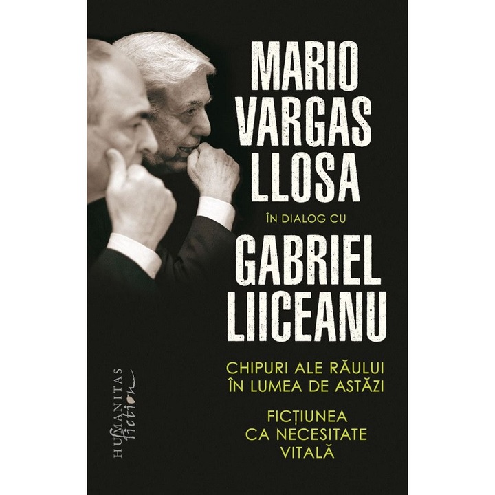 Chipuri Ale Raului In Lumea De Astazi - Mario Vargas Llosa, Gabriel Liiceanu