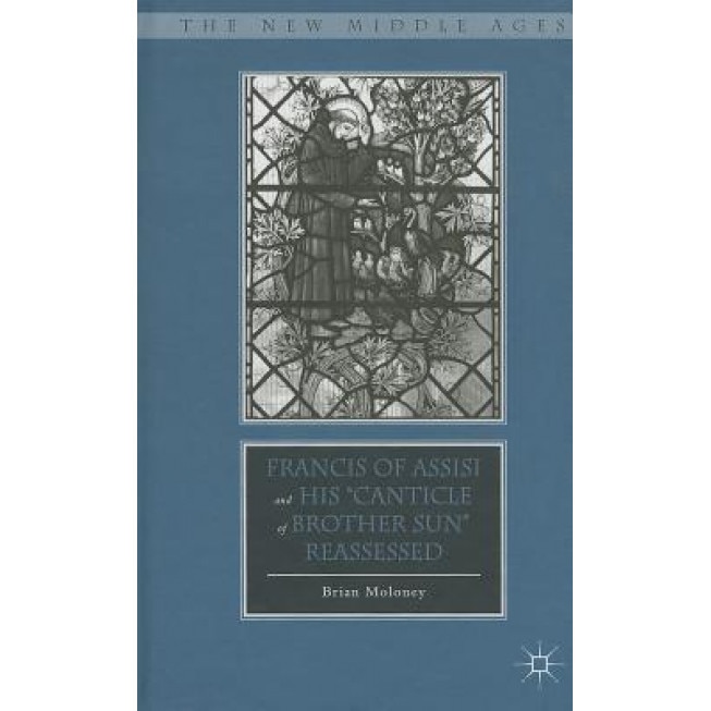 Francis of Assisi and His 