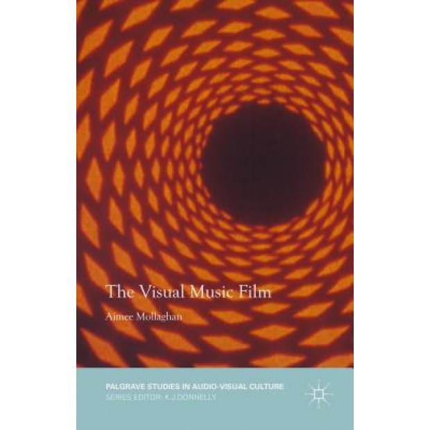 The Visual Music Film, Aimee Mollaghan (Author)