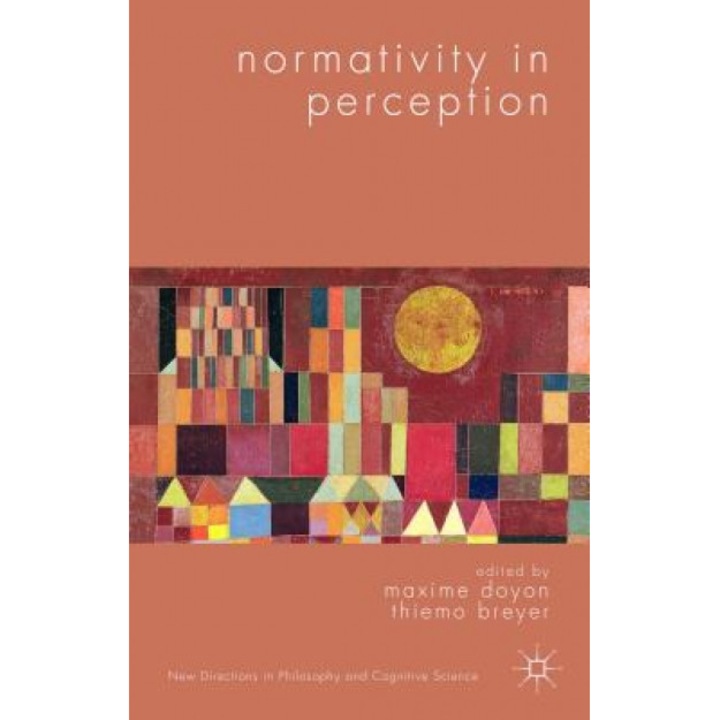 Normativity in Perception, Maxime Doyon (Editor)