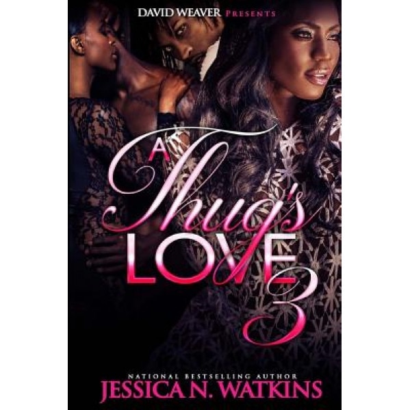 A Thug's Love 3, Jessica N. Watkins (Author)