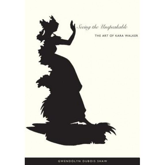 Seeing the Unspeakable-PB, Gwendolyn DuBois Shaw (Author)