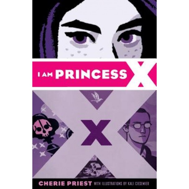 I Am Princess X, Cherie Priest (Author)