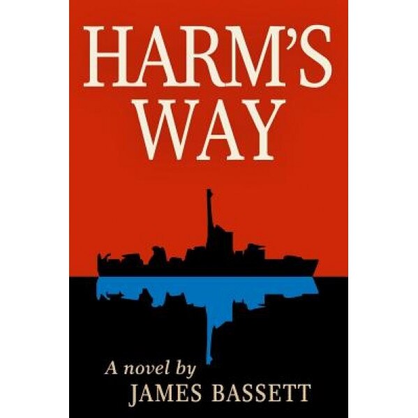 Harm's Way, James E. Bassett (Author)