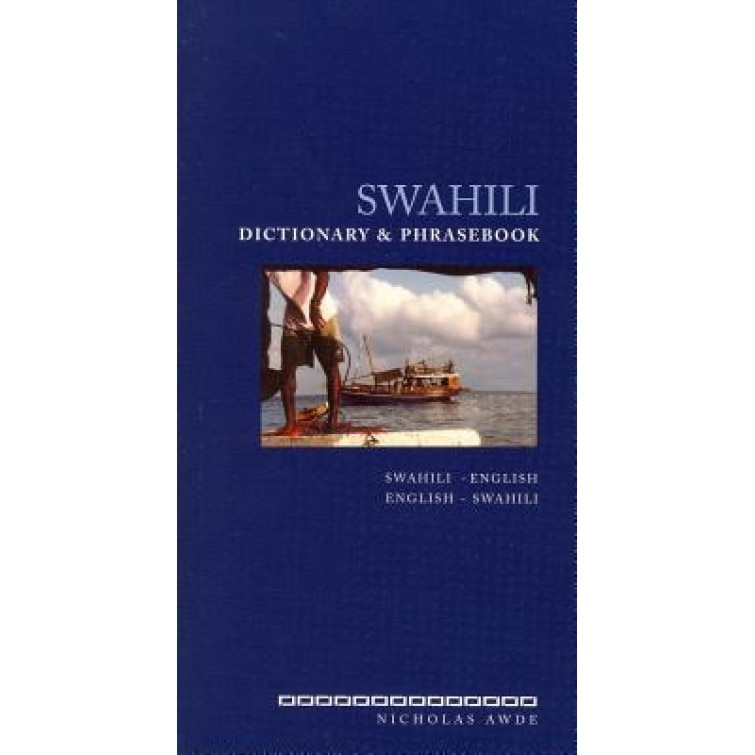 Swahili Dictionary and Phrasebook: Swahili-English/English-Swahili, Nicholas Awde