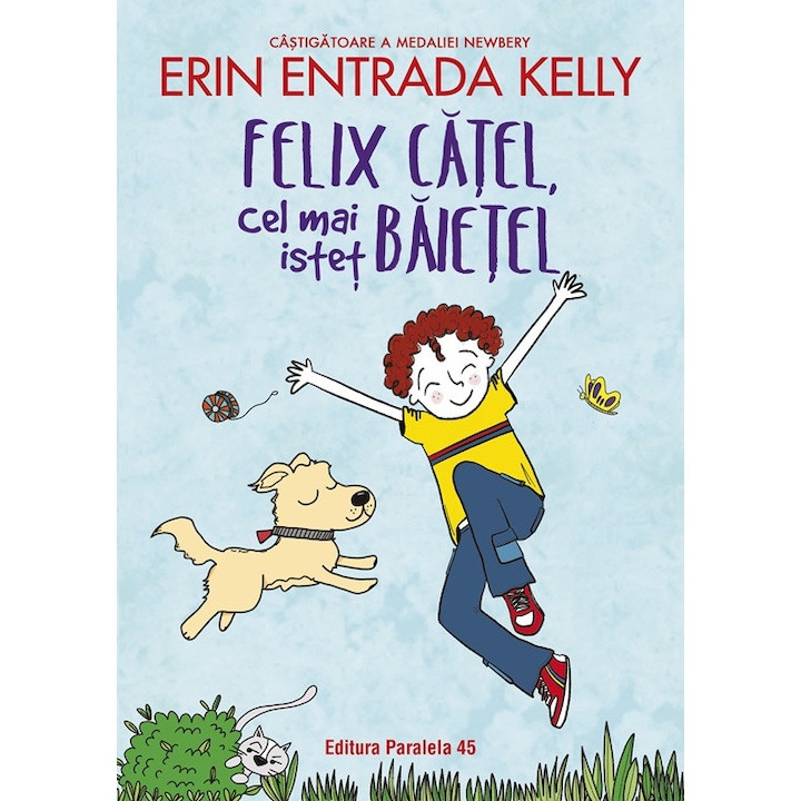 Felix catel, cel mai istet baietel, Entrada
