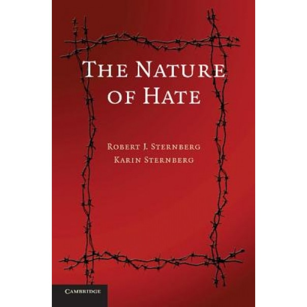 The Nature of Hate - Robert J. Sternberg (Author)