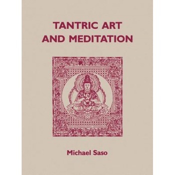 Saso: Tantric Art and Meditation Pa - Michael R. Saso (Author) Saso: Tantric Art and Meditation Pa - Michael R. Saso (Author)