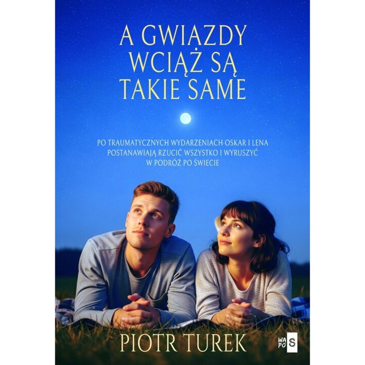 A GWIAZDY WCIĄŻ SĄ TAKIE SAME