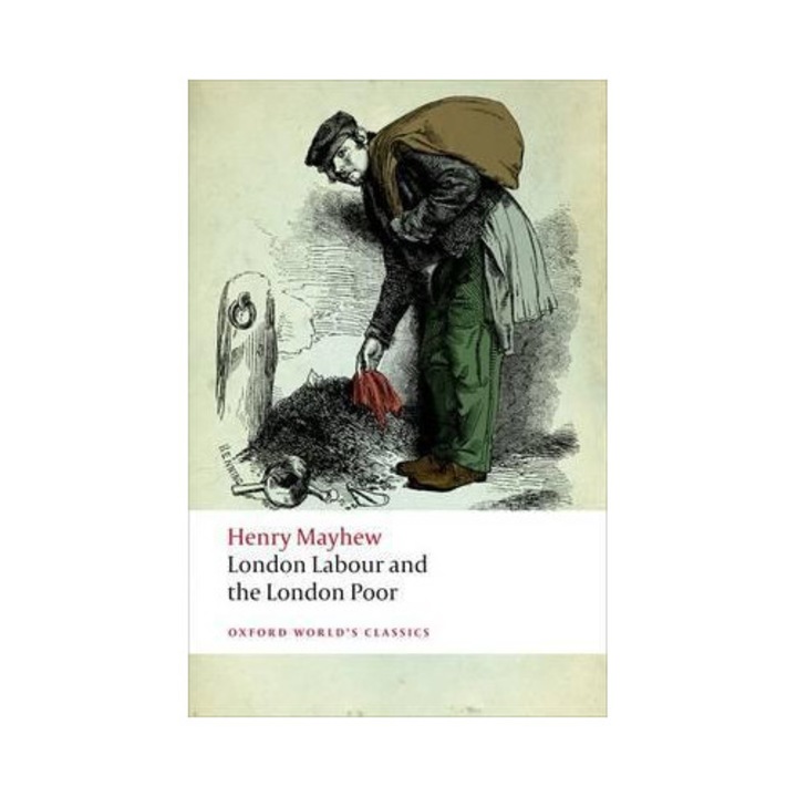 London Labour And The London Poor - Henry Mayhew