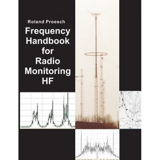 Frequency Handbook for Radio Monitoring Hf, Roland Proesch (Author)