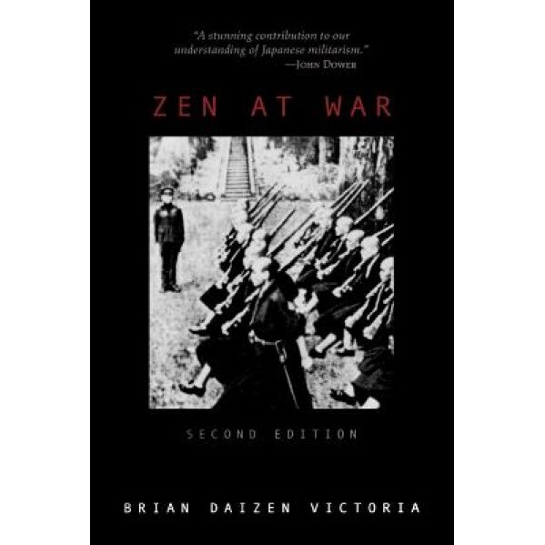 Zen at War:, Brian Daizen Victoria