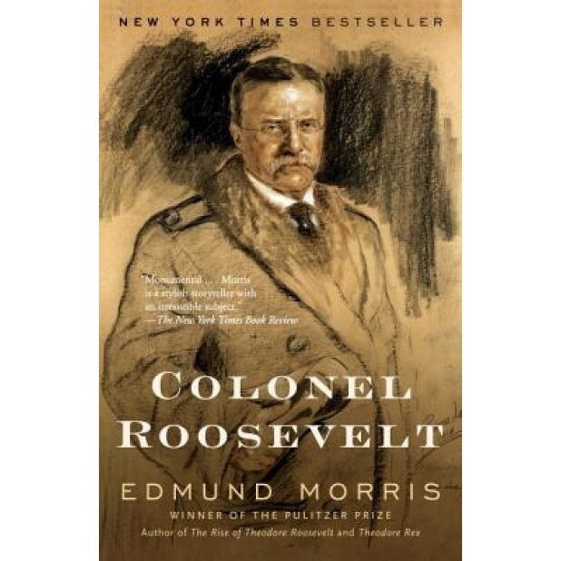 Colonel Roosevelt, Edmund Morris (Author)