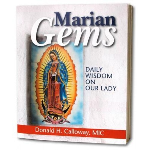 Marian Gems: Daily Wisdom on Our Lady, Donald H. Calloway (Author)