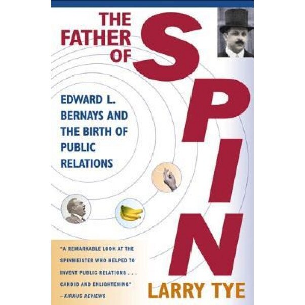 Father of Spin, Larry Tye