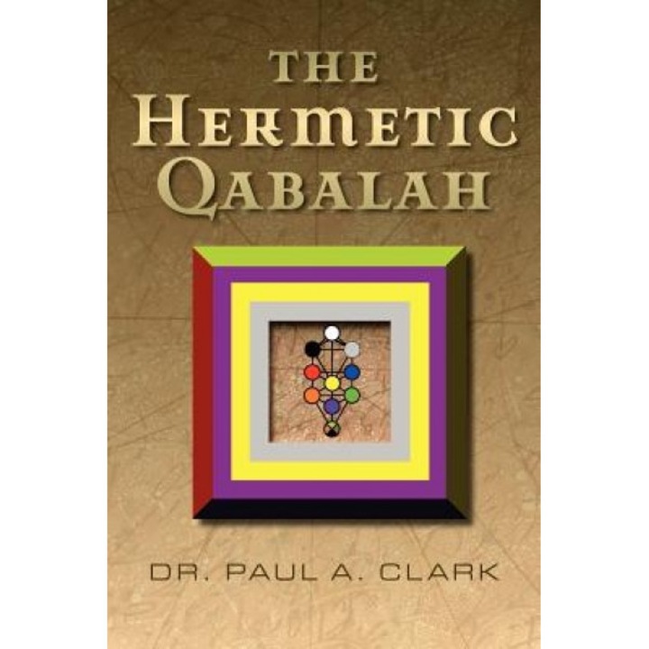 The Hermetic Qabalah, Paul A. Clark (Author)