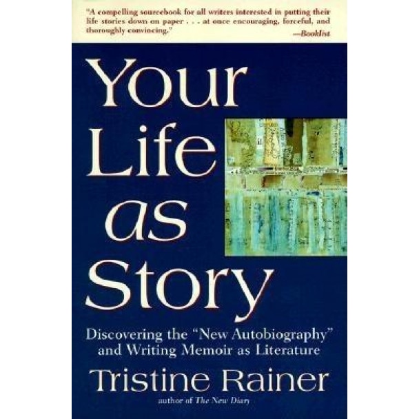 Your Life as Story: Discovering the 