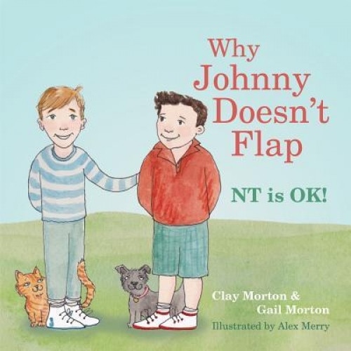 Why Johnny Doesn't Flap: NT Is Ok!, Clay Morton (Author)