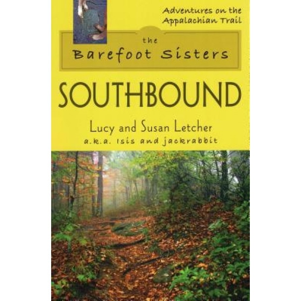 The Barefoot Sisters: Southbound, Lucy Letcher, Susan Letcher