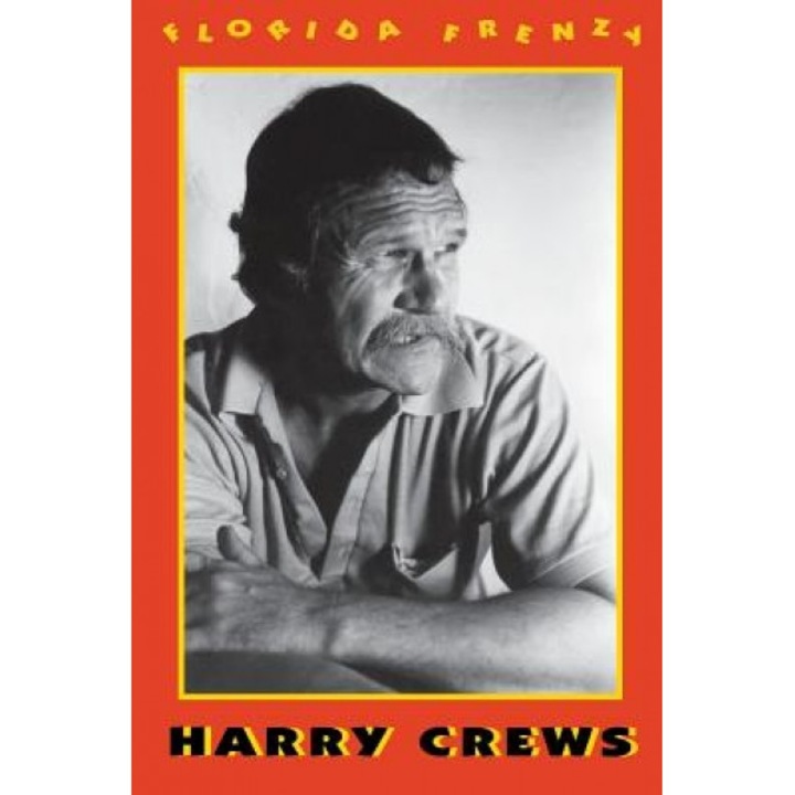 Florida Frenzy, Harry Crews (Author)