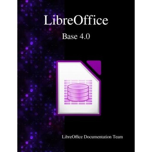 Libreoffice Base 4.0, Jochen Schiffers (Author)