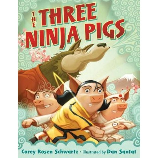 The Three Ninja Pigs, Corey Rosen Schwartz (Author)