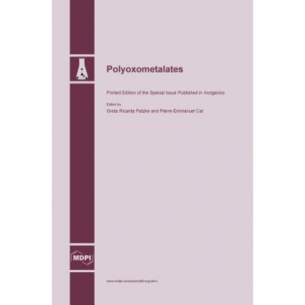 Polyoxometalates, Greta Ricarda Patzke (Guest Editor)