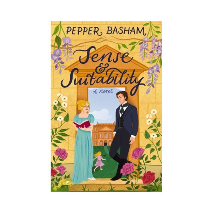 Sense And Suitability: A Sweet Regency, Enemies-to-lovers Rom-com - Pepper Basham