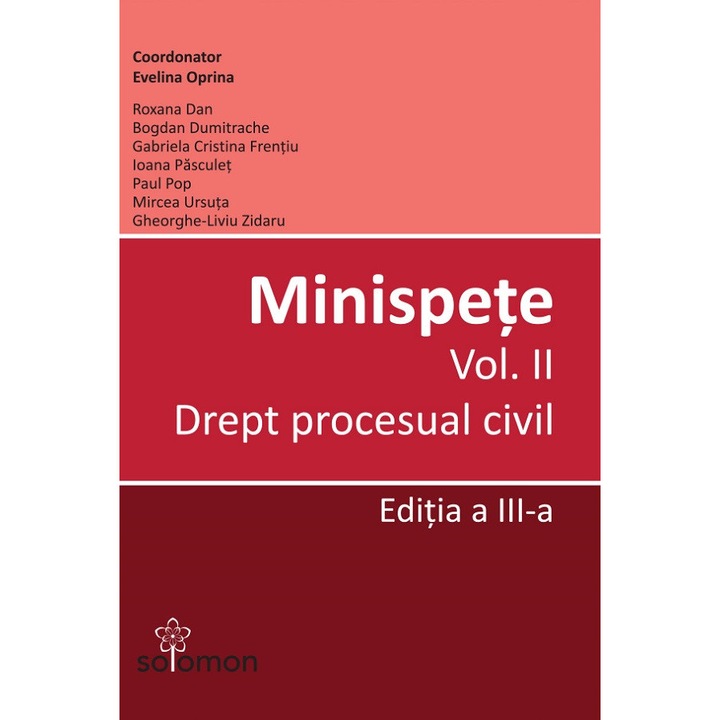 Minispete Vol.2: Drept Procesual Civil Ed.3 - Evelina Oprina, Roxana Dan, Bogdan Dumitrache