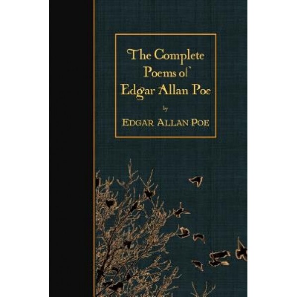 The Complete Poems of Edgar Allan Poe, Edgar Allan Poe (Author)