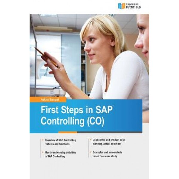 First Steps in SAP Controlling (Co), Ashish Sampat (Author)