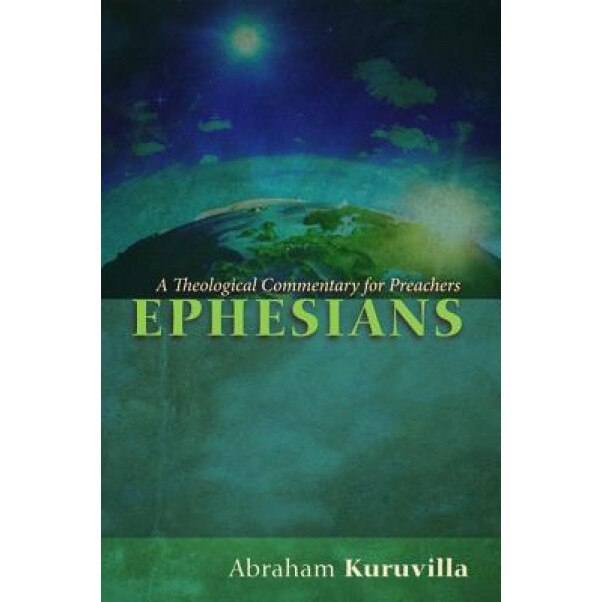 Ephesians, Abraham Kuruvilla (Author)