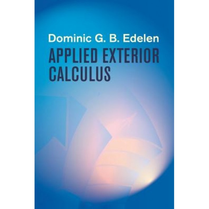Applied Exterior Calculus, Dominic G. B. Edelen (Author)
