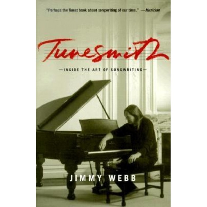 Tunesmith: Inside the Art of Songwriting, Jimmy Webb