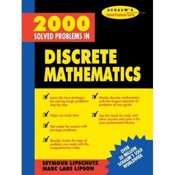 2000 Solved Problems in Discrete Mathematics, Seymour Lipschutz (Author) 2000 Solved Problems in Discrete Mathematics, Seymour Lipschutz (Author)
